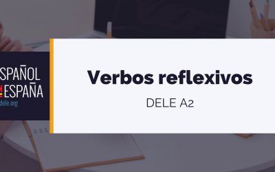 Verbos reflexivos para el DELE A2
