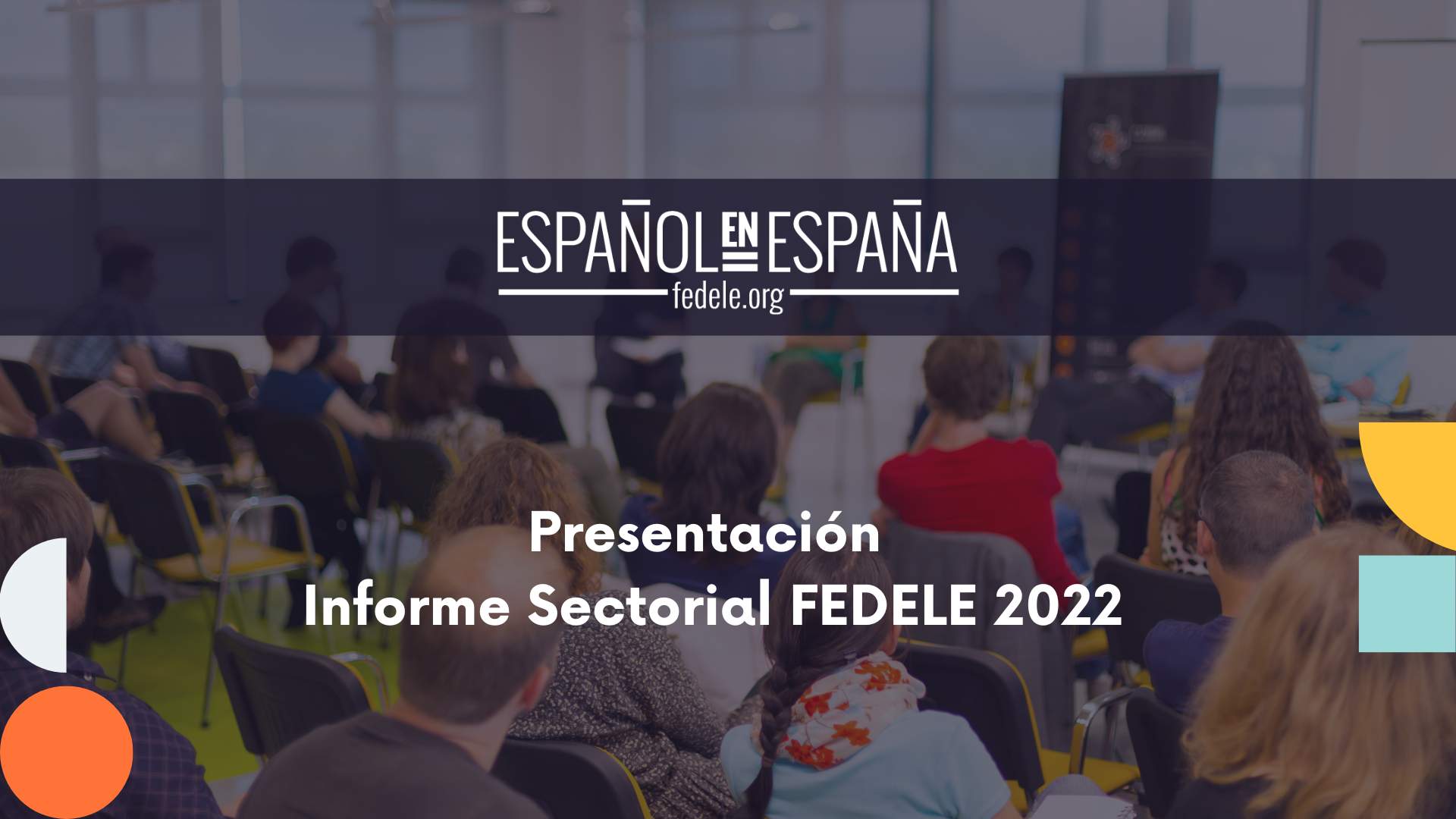 Fedele Rinaldi Presentación Informe sectorial FEDELE 2022 - Español en España