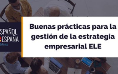 Buenas prácticas para la gestión de la estrategia empresarial ELE