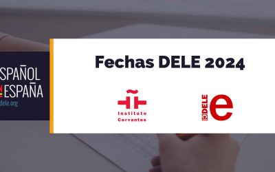 Fechas de los exámenes DELE en 2024