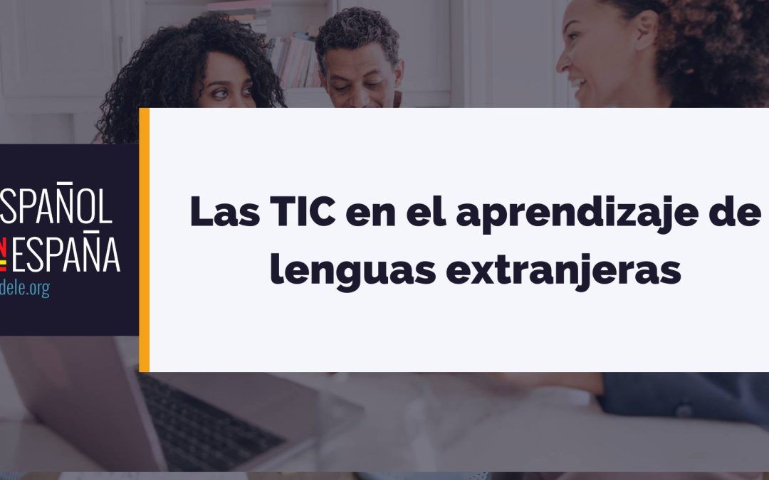 Las TIC en el aprendizaje de lenguas extranjeras