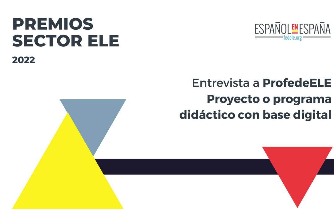 Entrevista premiados sector ELE 2022: ProfedeELE