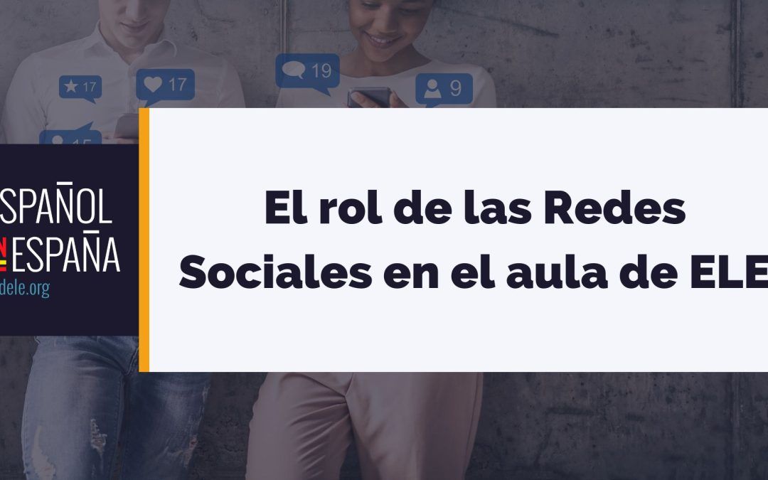 El rol de las Redes Sociales en el aula de ELE