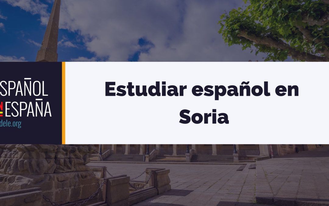 Estudiar español en Soria