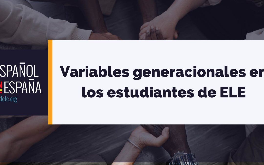 Variables generacionales en los estudiantes de ELE