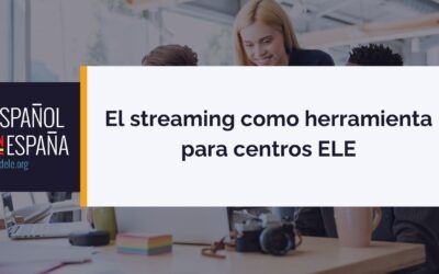 El streaming como herramienta para centros ELE