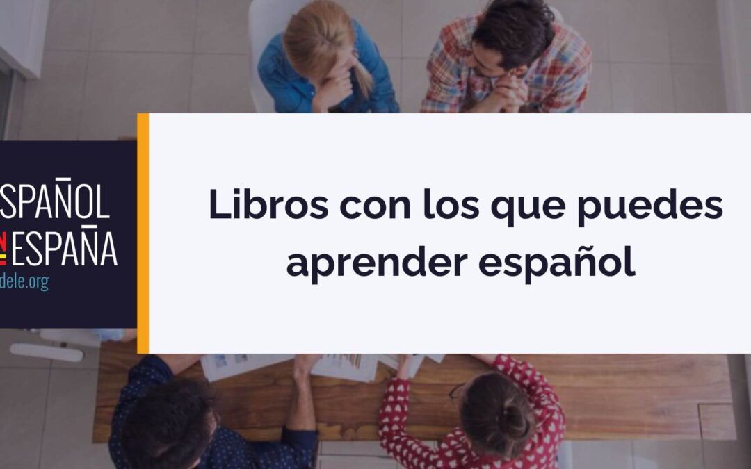 Libros con los que puedes aprender español 