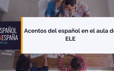 Acentos del español en el aula de ELE