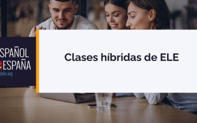 Clases híbridas de ELE